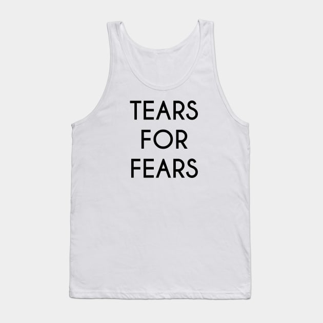 Tears for Fears Tank Top by stokedstore